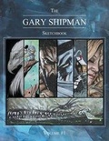 Cover: The Gary Shipman Sketchbook Volume 1 - LAMP PoST Inc