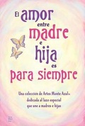 Cover: El Amor Entre Madre E Hija Es Para Siempre - Blue Mountain Arts