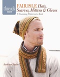 Cover: Fair Isle Hats, Scarves, Mittens and Gloves - Taunton Press Inc