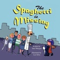 Cover: The Spaghetti Is Missing - Mirror Publishing
