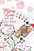 Cover: Mary Lou and the Red Hat Mafia - America Star Books