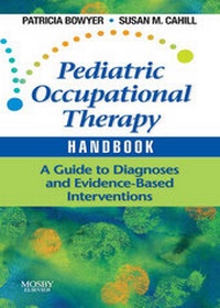 Abbildung von: Pediatric Occupational Therapy Handbook - Mosby