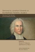 Cover: Sermons by Jonathan Edwards on the Matthean Parables, Volume 3 - Wipf & Stock Publishers