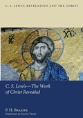 Cover: C.S. Lewis--the Work of Christ Revealed - Wipf & Stock Publishers