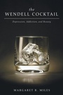 Cover: The Wendell Cocktail - Wipf & Stock Publishers