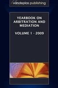 Abbildung von: Yearbook on Arbitration and Mediation, Volume 1 - 2009 - Vandeplas Publishing