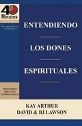 Cover: Entendiendo Los Dones Espirituales / Understanding Spiritual Gifts (40m Study) - Precept Minstries International