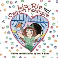 Abbildung von: Lia-RIA and the Ostrich Feathers - Mirror Publishing