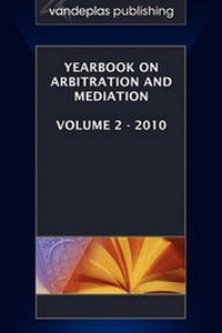 Abbildung von: Yearbook on Arbitration and Mediation, Volume 2 - 2010 - Vandeplas Publishing