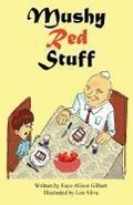Cover: Mushy Red Stuff - Mirror Publishing
