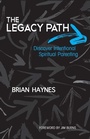 Cover: The Legacy Path - Randall House