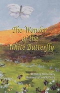 Cover: The Wonder of the White Butterfly - Mirror Publishing