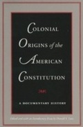 Cover: Colonial Origins of the American Constitution - Liberty Fund Inc.