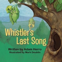 Abbildung von: Whistler's Last Song - Mirror Publishing
