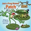 Cover: Just a Frog Named Patch - Mirror Publishing