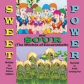 Cover: Sweet and Sour Power (The Witches of Danarobbeth) - Mirror Publishing