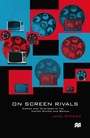 Cover: On Screen Rivals - Red Globe Press