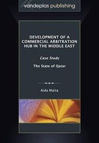 Abbildung von: Development of a Commercial Arbitration Hub in the Middle East - Vandeplas Publishing