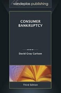 Abbildung von: Consumer Bankruptcy - Third Edition 2013 - Vandeplas Publishing