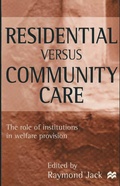 Cover: Residential versus Community Care - Red Globe Press