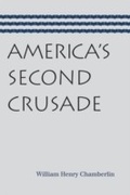 Cover: America's Second Crusade - Liberty Fund Inc.