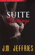 Cover: Suite Nothings - Parker Publishing LLC