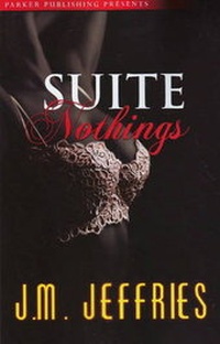 Enlarge image Cover: Suite Nothings - Parker Publishing LLC