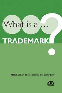 Abbildung von: What Is a Trademark? - American Bar Association