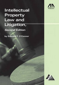 Enlarge image Cover: Intellectual Property Law and Litigation - American Bar Association