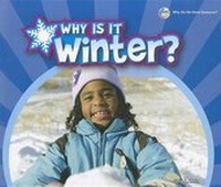 Enlarge image Cover: Why Is It Winter? - Enslow Publishing