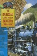 Cover: The Railroad Grows Into an Industry (1840s-1850s) - Mitchell Lane Publishers
