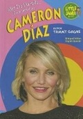 Cover: What It's Like to Be Cameron Diaz - Mitchell Lane Publishers