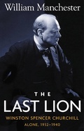 Cover: The Last Lion: Alone, 1932-1940; Volume 2 - Little, Brown & Company