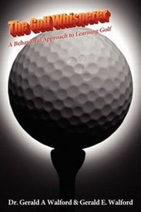 Abbildung von: The Golf Whisperer - Dog Ear Publishing