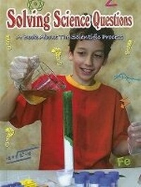 Enlarge image Cover: Solving Science Questions - Rourke Publishing