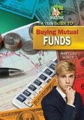 Cover: A Teen Guide to Buying Mutual Funds - Mitchell Lane Publishers