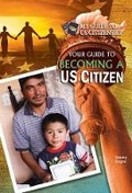Cover: Your Guide to Becoming a Us Citizen - Mitchell Lane Publishers