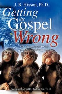 Enlarge image Cover: Getting the Gospel Wrong - Xulon Press