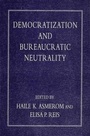 Cover: Democratization and Bureaucratic Neutrality - Palgrave Macmillan