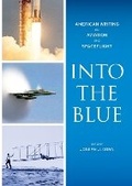 Cover: Into the Blue: American Writing on Aviation and Spaceflight - The Library of America