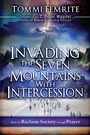 Cover: Invading the Seven Mountains with Intercession - Charisma House