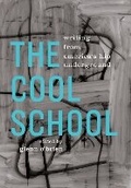 Cover: The Cool School: Writing from America's Hip Underground - The Library of America