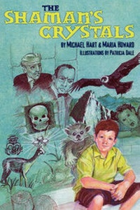 Enlarge image Cover: The Shaman's Crystals - Dog Ear Publishing