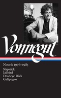 Cover: Kurt Vonnegut: Novels 1976-1985 (LOA #252) - The Library of America