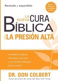 Bild: La nueva cura biblica para la presion alta: Verdades antiguas, remedios naturales y los ultimos hallazgos para su salud / / The New Bible Cure for High Blood - CASA CREACION