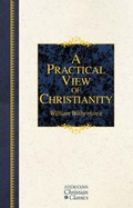 Cover: Practical View of Christianity - Hendrickson Publishers Inc