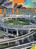 Cover: Oil Crisis - AV2 by Weigl Educational Publishers