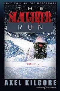 Enlarge image Cover: The Slaughter Run - Speaking Volumes, LLC