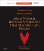 Cover: Atlas of Normal Roentgen Variants That May Simulate Disease - Saunders