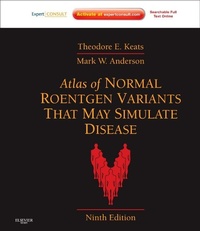 Enlarge image Cover: Atlas of Normal Roentgen Variants That May Simulate Disease - Saunders